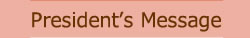 President’s Message
